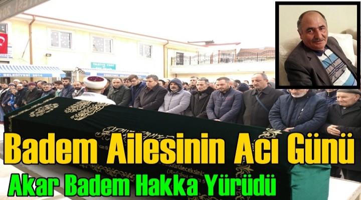 Badem Ailesinin Acı Günü