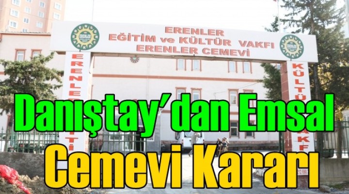 Danıştay'dan Emsal Cemevi Kararı