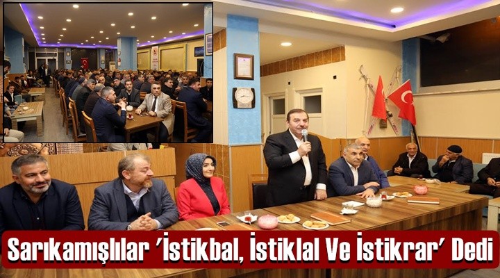 Sarıkamışlılar 'İstikbal, İstiklal Ve İstikrar' Dedi