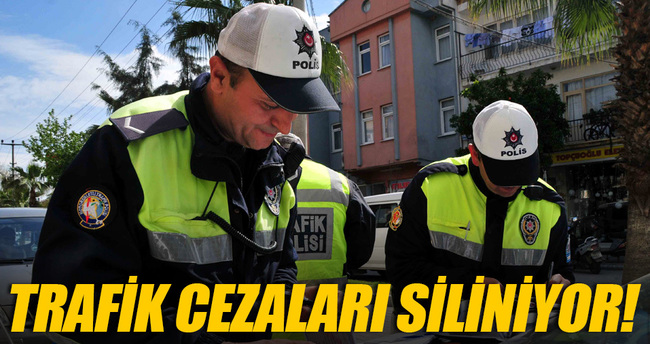 Bütün trafik cezaları siliniyor