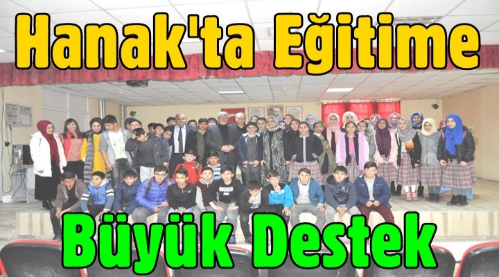 Hanak'ta Eğitime Büyük Destek