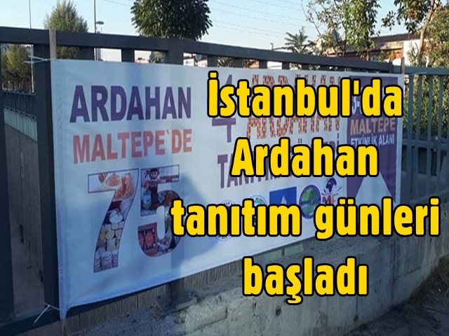 İstanbul'da Ardahan tanıtım günleri başladı