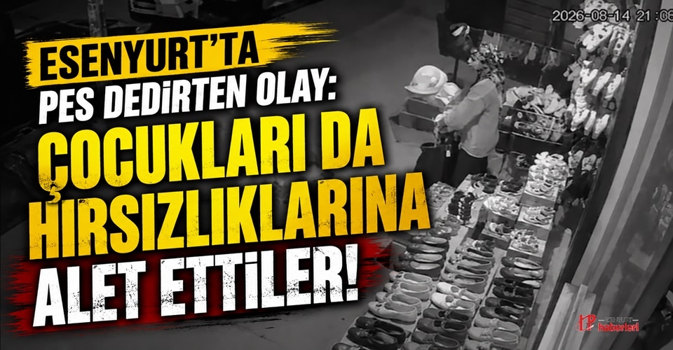 Esenyurt’ta pes dedirten olay: Çocukları da hırsızlıklarına alet ettiler!
