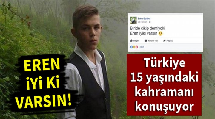 Türkiye Eren'e ağlıyor! 15 yaşındaki şehide ağlatan veda
