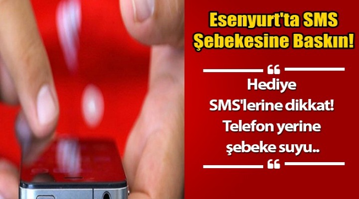 Hediye SMS’lerine dikkat! Telefon yerine şebeke suyu