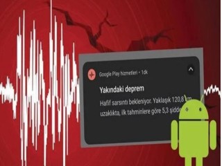 Google depremi saniyeler önce mesaj olarak gönderdi