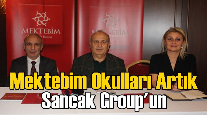 Mektep'im Okulları Sancak Group'a Geçti