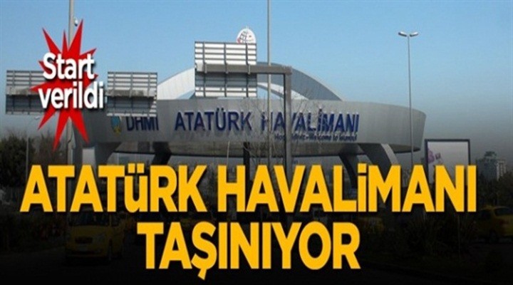 Atatürk Havalimanı taşınıyor!
