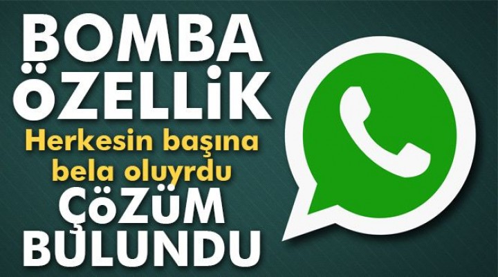 Whatsapp'tan bomba özellik!
