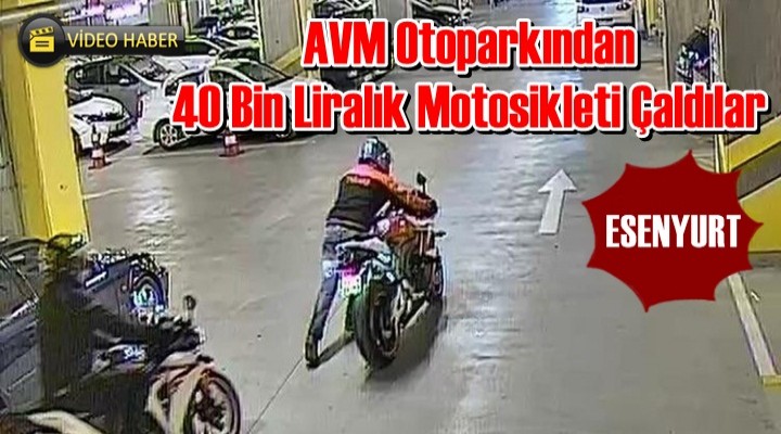 AVM Otoparkından 40 Bin Liralık Motosikleti Çaldılar