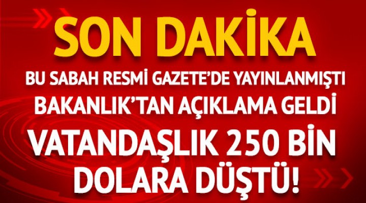 Türk Vatandaşı olmak 250 Bin Dolar