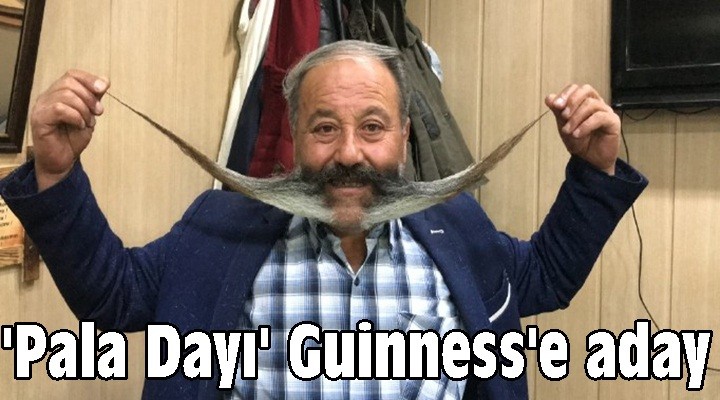 'Pala Dayı' Guinness'e aday
