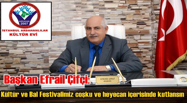 Kültür ve Bal Festivalimiz coşku ve heyecan içerisinde kutlansın