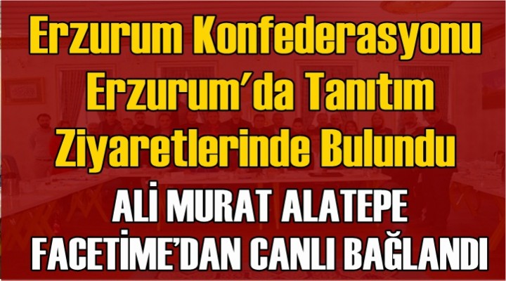 Alatepe Erzurum'a Canlı Bağlandı