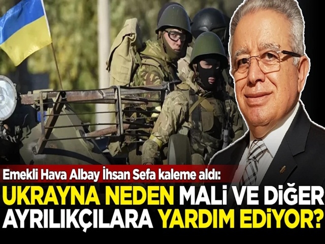 Emekli albay açıkladı: Ukrayna askerleri neden Mali ve diğer Afrika ülkelerindeki ayrılıkçılara yardım ediyor?