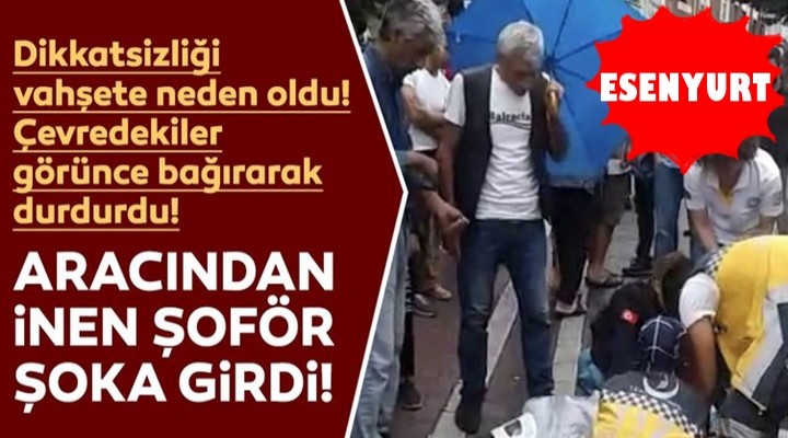 Dikkatsiz sürücü yaşlı adamı aracın altına aldı