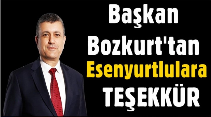 Başkan Bozkurt’tan Teşekkür