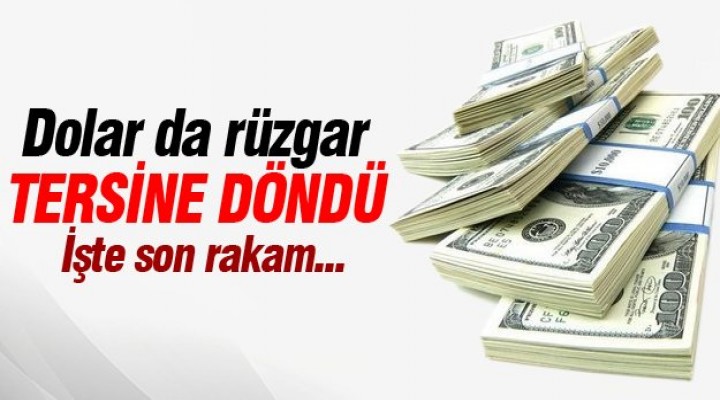 Dolarda rüzgar tersine döndü