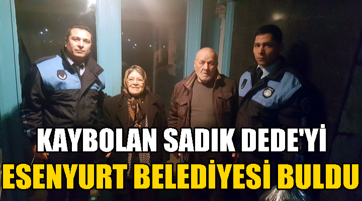 Kayıp Sadık Dede Bulundu