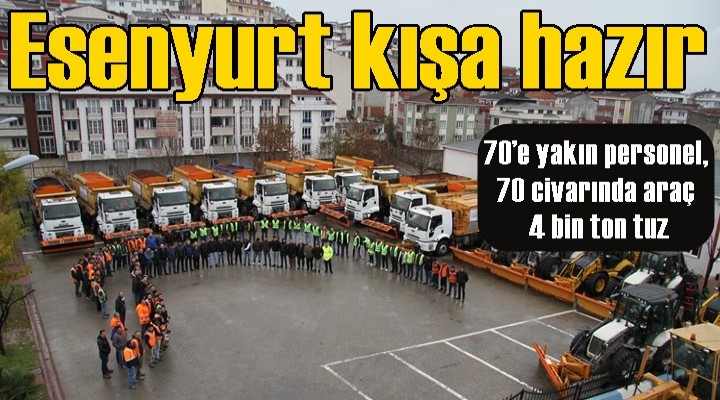 Esenyurt kışa hazır