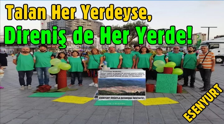 Talan Her Yerdeyse, Direniş de Her Yerde!