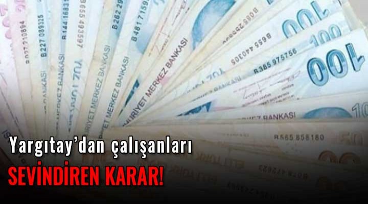 Yargıtay'dan binlerce çalışanı ilgilendiren gelir vergisi indirimi kararı