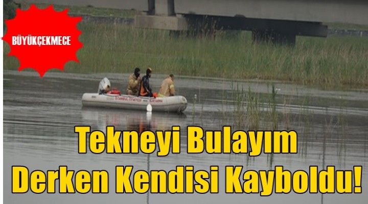 Büyükçekmece Gölü'nde kaybolan kişi kurtarıldı