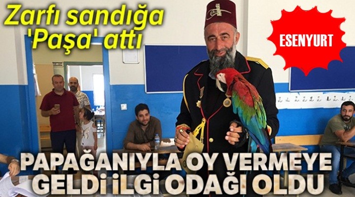 Esenyurt'ta Papağanıyla birlikte oy vermeye geldi