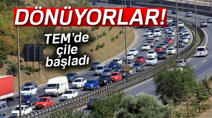 Dönüş çilesi TEM'de başladı