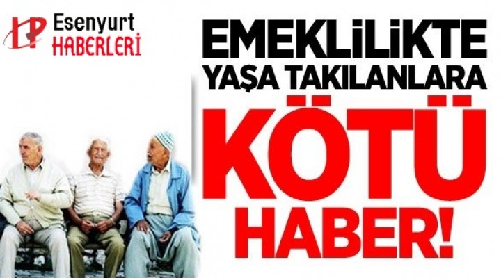 Yaşa Takılanlara Kötü Haber