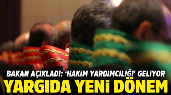 Hakim Yardımcılığı geliyor