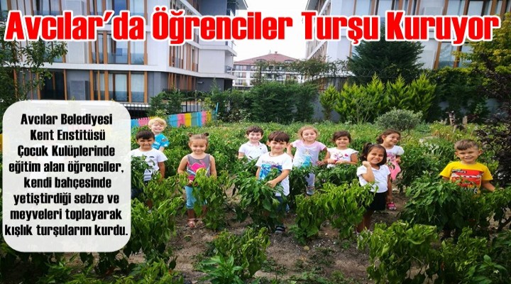 Avcılar'da Öğrenciler Turşu Kuruyor