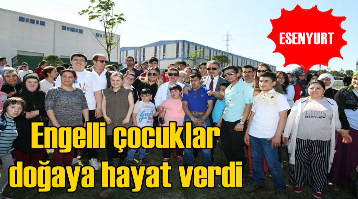 Engelli çocuklar doğaya hayat verdi