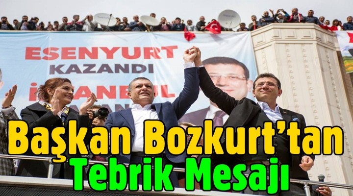 Başkan Bozkurt’tan Tebrik Mesajı