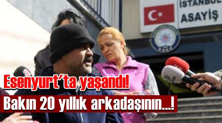 Esenyurt'ta yaşandı!