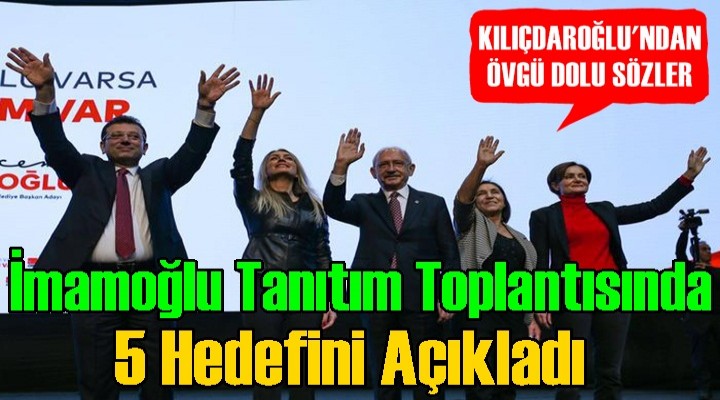 Ekrem İmamoğlu 5 hedefini açıkladı