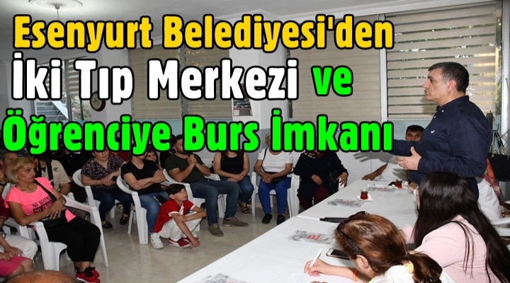 Esenyurt Belediyesi'den İlçeye iki tıp merkezi