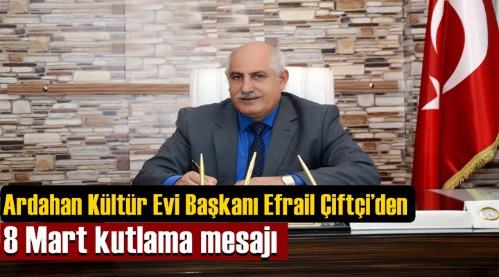 Çifçi’den 8 Mart kutlaması