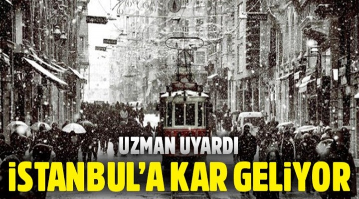 İstanbul'a kar geliyor