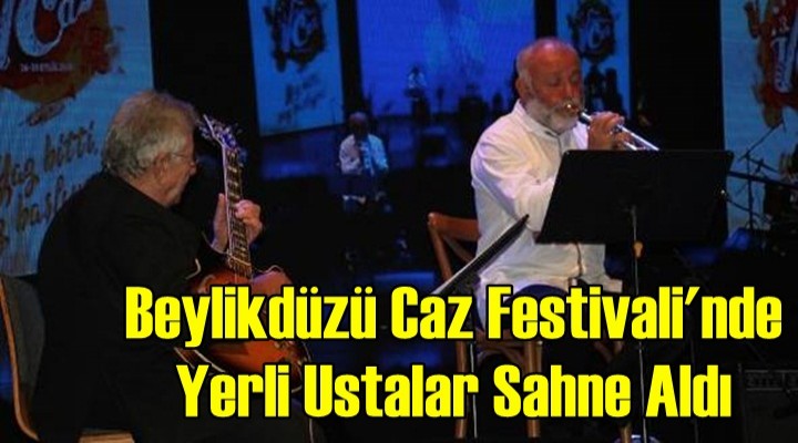 Beylikdüzü Caz Festivali'nde yerli ustalar sahne aldı