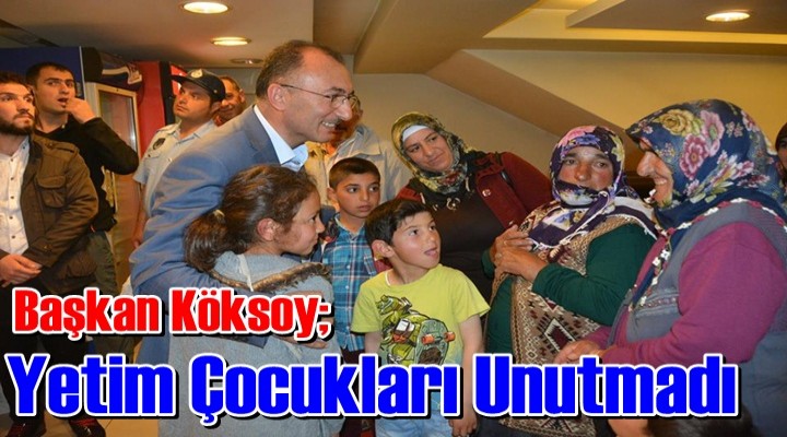 Başkan Köksoy Yetim Çocukları Unutmadı