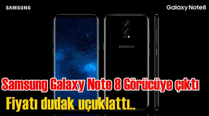 İşte Samsung Galaxy Note 8