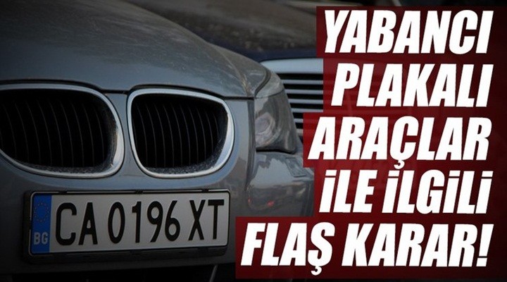 Yabancı plakalı araçlardan ücret ve ceza tahsilatı başladı