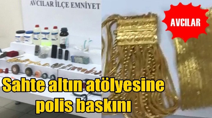 Sahte altın atölyesine polis baskını
