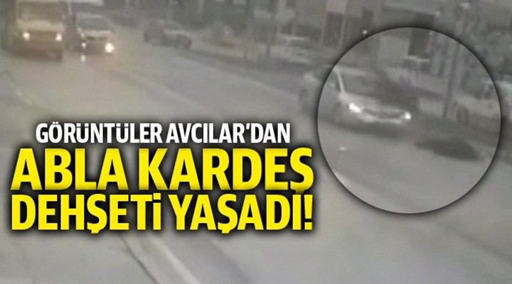 Abla kardeş dehşeti yaşadı! İnanılmaz görüntü…