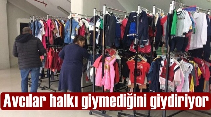 Avcılar halkı giymediğini giydiriyor