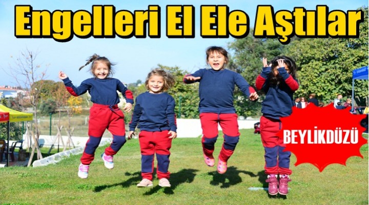 Engelleri El Ele Aştılar