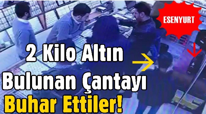 Esenyurt'ta İçinde 2 Kilo Altın Bulunan Çantayı Böyle Çaldı