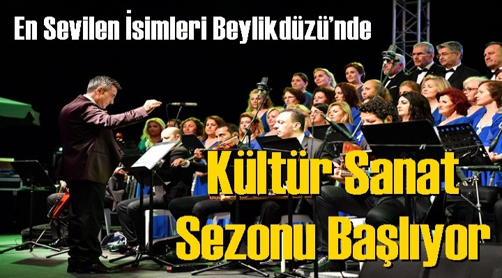 Beylikdüzü'nde Kültür Sanat Sezonu Başlıyor