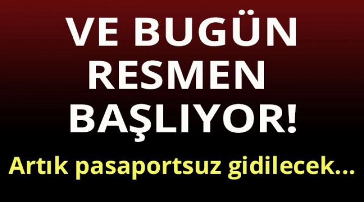 Pasaportsuz gidilecek